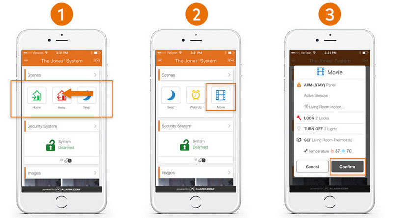 4: Use your new Scene!   The next time you open your Alarm.com mobile app, your Scene will be there. Swipe left on the Scenes bar to find the new button, and tap once. On the confirmation pop-up, you can see all of the commands you specified. Tap 'Confirm'... and enjoy your Scene! 