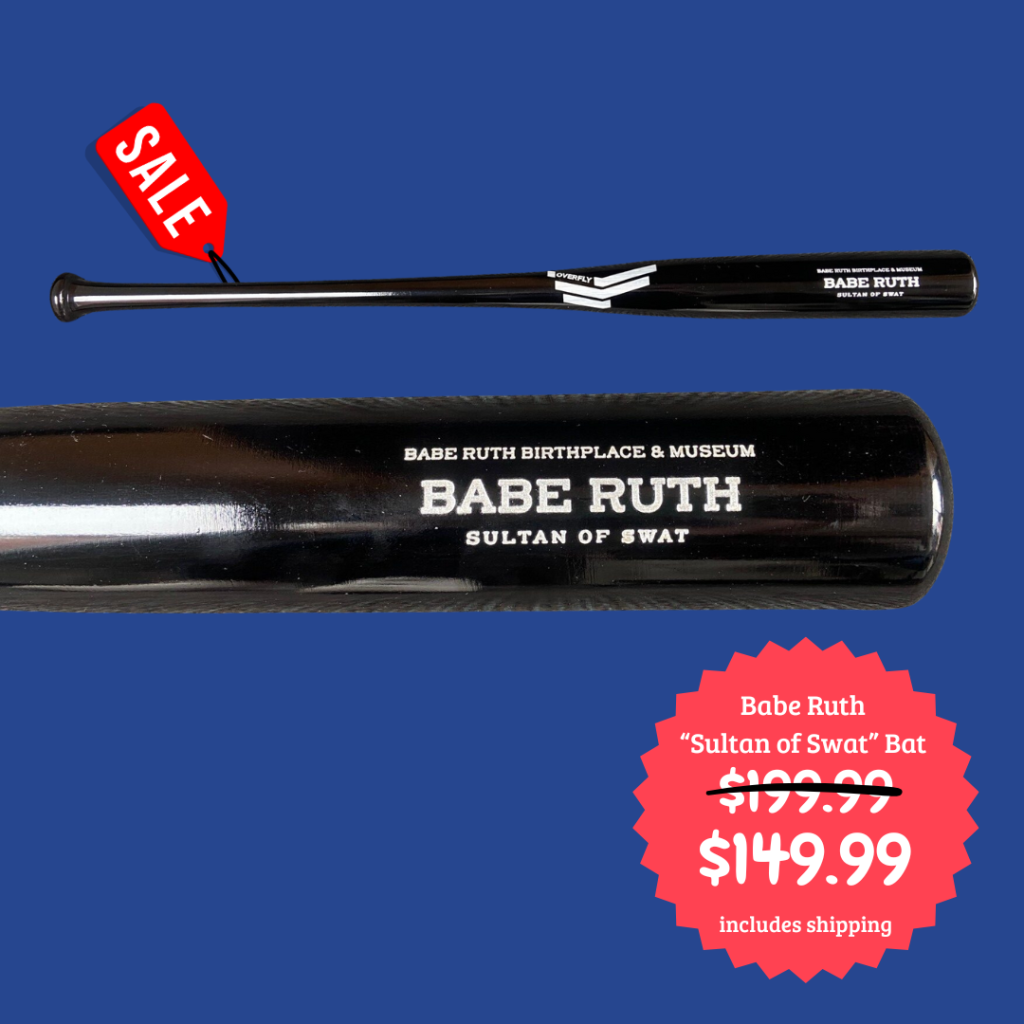 Babe Ruth “Sultan of Swat” Bat | Babe Ruth Birthplace & Museum ...