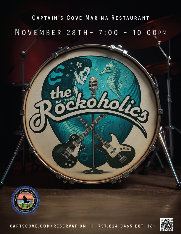 Mark your calendars for an exciting night of live music at the Captain’s Cove Marina Restaurant on Friday, November 28th, from 7:00 to 10:00 PM. Enjoy an electrifying performance by The Rockoholics, a band known for their high-energy sound and crowd-pleasing rock favorites. Gather your friends, grab a drink, and experience an unforgettable evening by the marina filled with great music and good vibes. To reserve your table, visit captscove.com/reservation or call 757.824.3465 ext. 161.