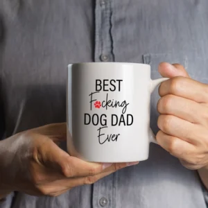 Best Fucking Dog Dad Ever 15 oz. Mug