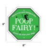 Garden Signs * POOP FAIRY - Image 2