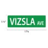 Street Sign * Vizsla - Image 2