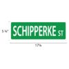 Street Sign * Schipperke - Image 2