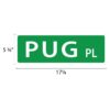 Street Sign * Pug - Image 2