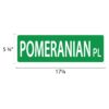 Street Sign * Pomeranian - Image 2