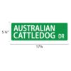 Street Sign * Australian Cattle Dog - Image 2