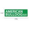 Street Sign * American Bulldog - Image 2