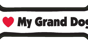 I LOVE MY GRAND DOG - BONE MAGNET