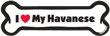 I LOVE MY HAVANESE - BONE MAGNET
