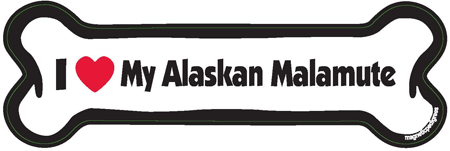 I LOVE MY ALASKAN MALAMUTE - BONE MAGNET