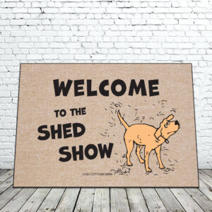 THE SHED SHOW MAT