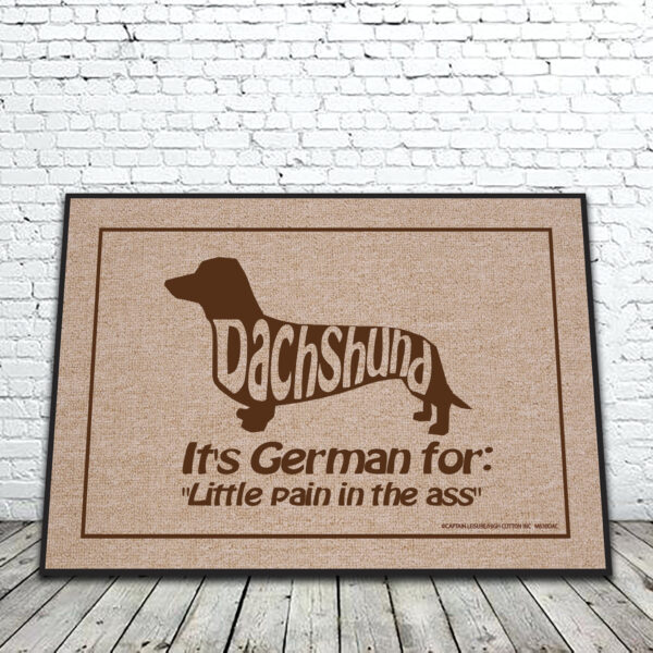 DACHSHUND PAIN IN THE MAT