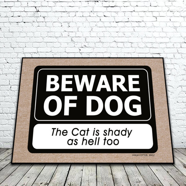 BEWARE DOG CAT SHADY MAT