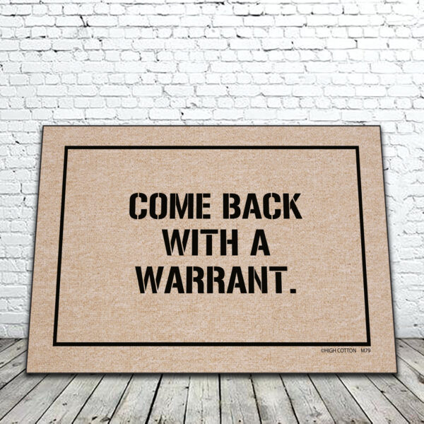 COME BACK W WARRANT MAT