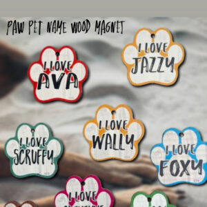 Paw Pet Names Wood Magnets