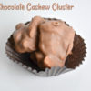 2 Milk Chocolate Cashew Clusters