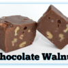 2 Chocolate Walnut Fudge pieces with one cut in half