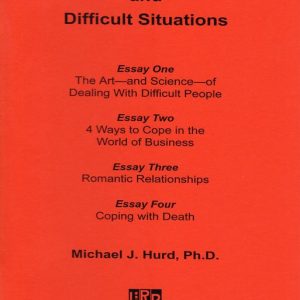 Dealing with Difficult People and Difficult Situations