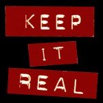 Red rectangles on black background read Keep It Real