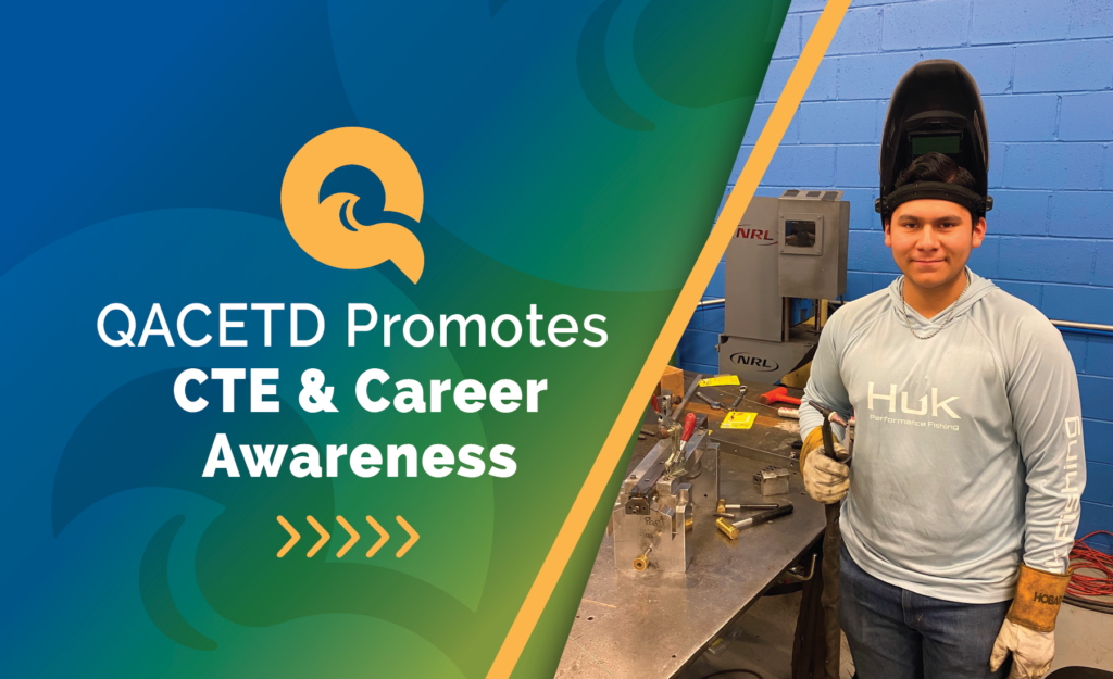 QAC Economic and Tourism Development Promotes CTE and Career Awareness