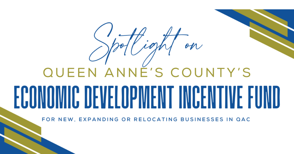 Committed to Economic Growth: How Queen Anne’s County Supports Businesses Through its EDIF