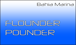 bahia marina flounder pounder