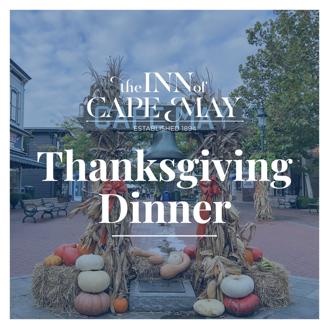 The Inn of Cape May Thanksgiving Dinner