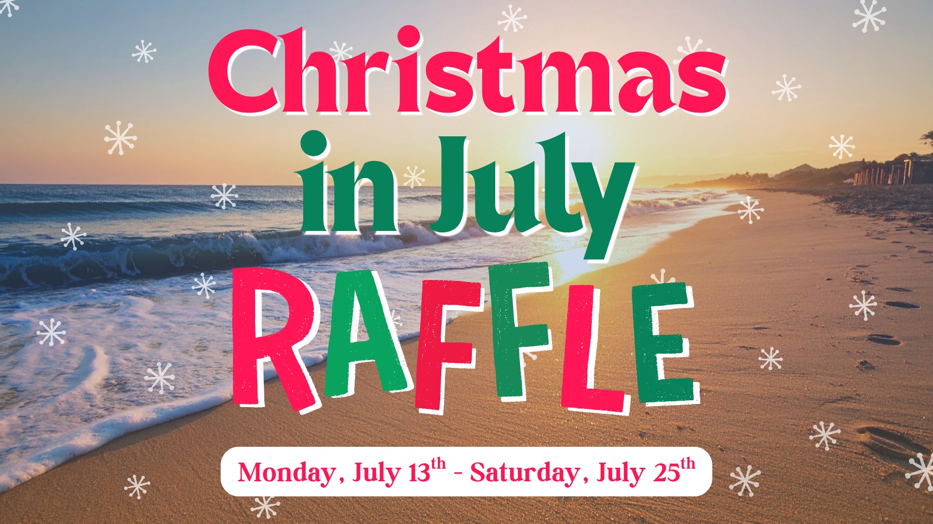 a poster for a christmas in july raffle